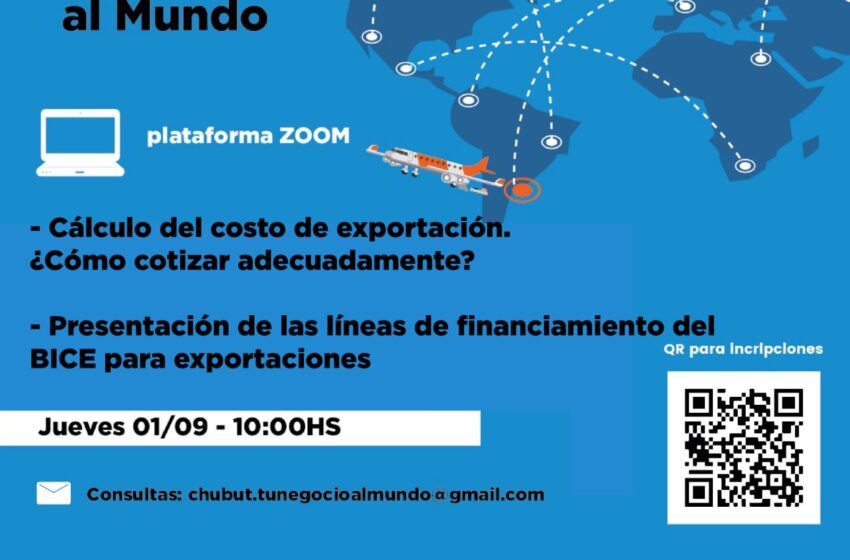  Ciclo de Capacitaciones “Chubut al Mundo”