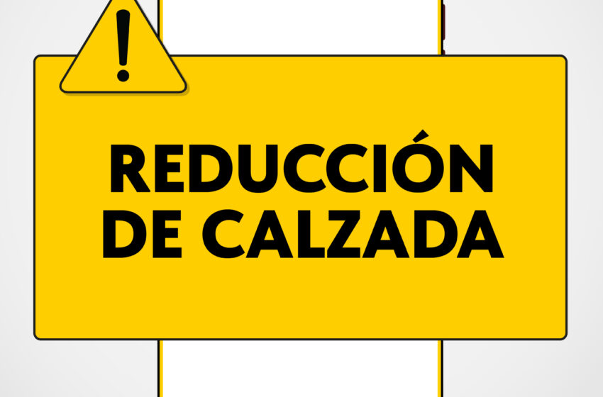  REDUCCION DE CALZADA