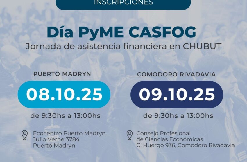  Chubut invita a participar de las jornadas “Día PyME” en Puerto Madryn y Comodoro Rivadavia