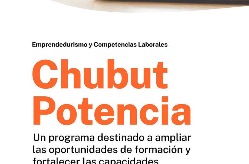  Chubut Potencia: una propuesta provincial para fortalecer el talento humano y la Economía del Conocimiento